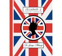Elizabeth 2.: In Loving Memory - Notebook 120 lined pages, 8.5x11 inches