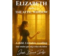 Elizabeth and the Attic Window