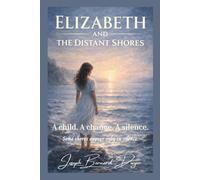 Elizabeth and the Distant Shores (The Elizabeth Series)