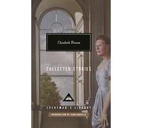 Elizabeth Bowen: Collected Stories (Everyman’s Library Contemporary Classics)