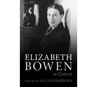 Elizabeth Bowen in Context