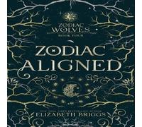 Elizabeth Briggs Zodiac Aligned Hardcover Book Elizabeth Briggs Multicolor