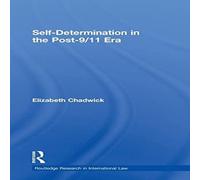 Elizabeth Chadwick Self-Determination in the Post-9/11 Era Hardcover Book Elizabeth Chadwick Multicolor
