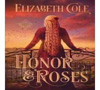 Elizabeth Cole Honor & Roses: A Medieval Romance Paperback Book Elizabeth Cole Multicolor