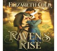 Elizabeth Cole Raven's Rise: A Medieval Romance Paperback Book Elizabeth Cole Multicolor