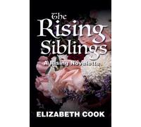 Elizabeth Cook The Rising Siblings Paperback Book Elizabeth Cook Multicolor