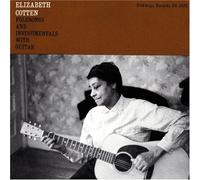 Elizabeth Cotten - Folksongs and Instrumentals