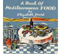 Elizabeth David Book of Mediterranean Food Hardback Elizabeth David Multicolor