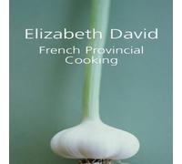Elizabeth David French Provincial Cooking Hardback Book Elizabeth David Multicolor