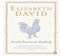 Elizabeth David French Provincial Cooking Paperback Book Elizabeth David Multicolor