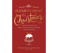 Elizabeth Davids Christmas by Elizabeth David Jill Norman | Hardcover | 2018