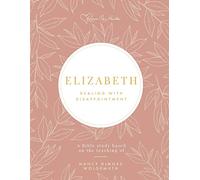 Elizabeth: Dealing with Disappointment