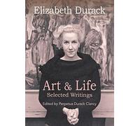 Elizabeth Durack: Art & Life Selected Writings