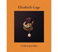 Elizabeth Gage : A Life in Jewellery