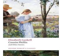 Elizabeth Gaskell Cousin Phillis & Other Stories Paperback Book Elizabeth Gaskell Multicolor