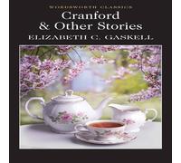 Elizabeth Gaskell Cranford & Selected Short Stories Paperback Book Elizabeth Gaskell Multicolor