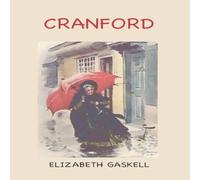 Elizabeth Gaskell Cranford : with Afterword by the Editor Paperback Book Elizabeth Gaskell Multicolor