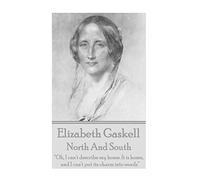 Elizabeth Gaskell - North And South