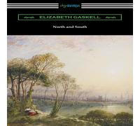 Elizabeth Gaskell North & South (with an Introduction by Adolphus William Ward) Elizabeth Gaskell Multicolor