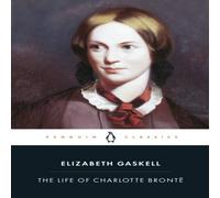 Elizabeth Gaskell The Life of Charlotte Bronte Paperback Book Elizabeth Gaskell Multicolor