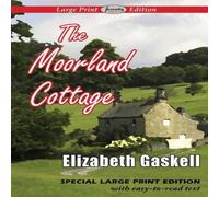 Elizabeth Gaskell The Moorland Cottage (Large Print Edition) Paperback Book Elizabeth Gaskell Multicolor
