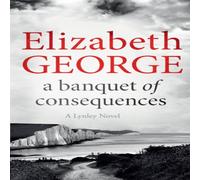 Elizabeth George Banquet of Consequences Paperback Book Elizabeth George Multicolor