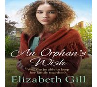 Elizabeth Gill An Orphan's Wish : a moving & uplifting story of one family's Elizabeth Gill Multicolor