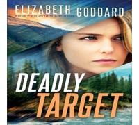 Elizabeth Goddard Deadly Target Paperback Book Elizabeth Goddard Multicolor