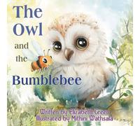 Elizabeth Green The Owl & the Bumblebee Paperback Book Elizabeth Green Multicolor