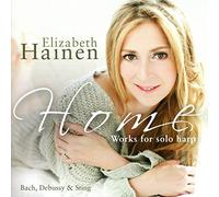 Elizabeth Hainen - Home: Works For Solo Harp By Bach, Debussy & Sting