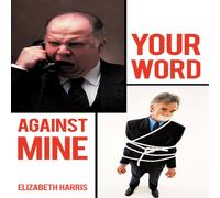 Elizabeth Harris Your Word Against Mine Paperback Book Elizabeth Harris Multicolor