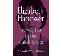 Elizabeth Harrower: The woman in the watch tower