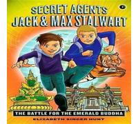 Elizabeth Hunt Secret Agents Jack & Max Stalwart: Book 1 Paperback Elizabeth Hunt Multicolor