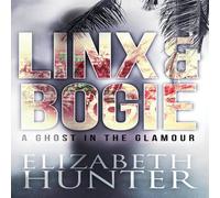 Elizabeth Hunter A Ghost in the Glamour: A Linx & Bogie Mystery Paperback Book Elizabeth Hunter Multicolor