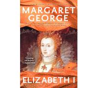 Elizabeth I: The Novel