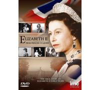Elizabeth II - From Princess To Queen - The True Story of Elizabeth II's Early Years [DVD] (2002)