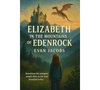 Elizabeth in the Mountains of Edenrock