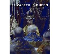 Elizabeth Is Queen
