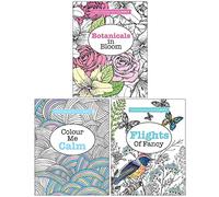 Elizabeth James Really Relaxing Colouring Book Collection 3 Books Set (Botanicals in Bloom, Colour Me Calm, Flights of Fancy)