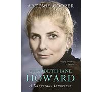 Elizabeth Jane Howard : A Dangerous Innocence