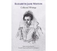 Elizabeth Jane Weston: Collected Writings