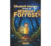Elizabeth Journey Through The Midnight Forest