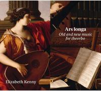 Elizabeth Kenny : Elizabeth Kenny: Ars Longa: Old and New Music for Theorbo CD