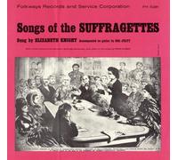 ELIZABETH KNIGHT - Songs of the Suffragettes