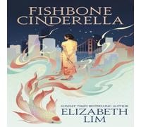 Elizabeth Lim Fishbone Cinderella Hardback Book Elizabeth Lim Multicolor