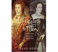 Elizabeth & Mary: Cousins, Rivals, Queens