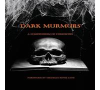 Elizabeth Massie Dark Murmurs: A Compendium of Curiosities Paperback Book Elizabeth Massie Multicolor