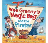 Elizabeth McKay Wee Granny's Magic Bag & the Pirates Paperback Book Elizabeth McKay Multicolor