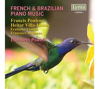 Elizabeth Powell - French & Brazilian Piano Music