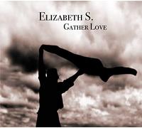 Elizabeth S - Gather Love